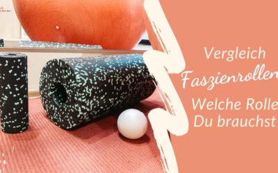 Faszienrolle Vergleich – Welche Rolle brauchst Du?