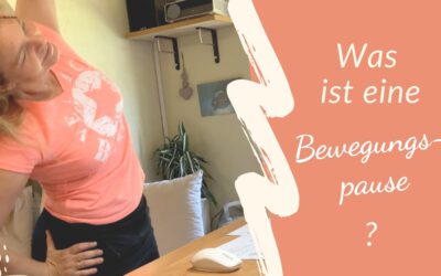 Was ist eine Bewegungspause?