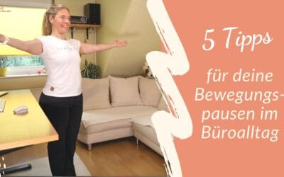 5 Tipps für Deine Bewegungspausen im Büroalltag