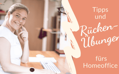 Tipps und 3 effektive Rücken Übungen fürs Home Office