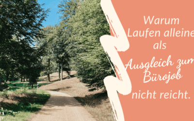 Warum Laufen allein als Ausgleich zum Bürojob nicht reicht