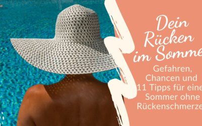 Dein Rücken im Sommer: Gefahren, Risiken und 11 Tipps für einen Sommer ohne Rückenschmerzen