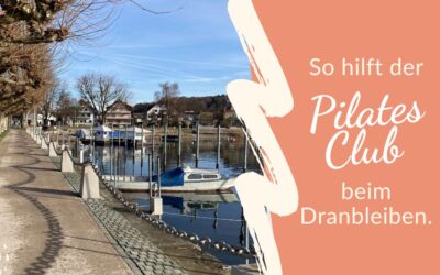 Wie dir der Pilates Club beim Dranbleiben hilft