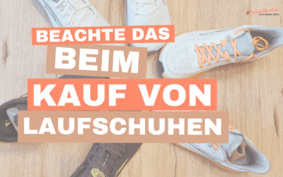 Was sollte man beim Kauf von Laufschuhen beachten? – Achte auf 3 Kriterien!